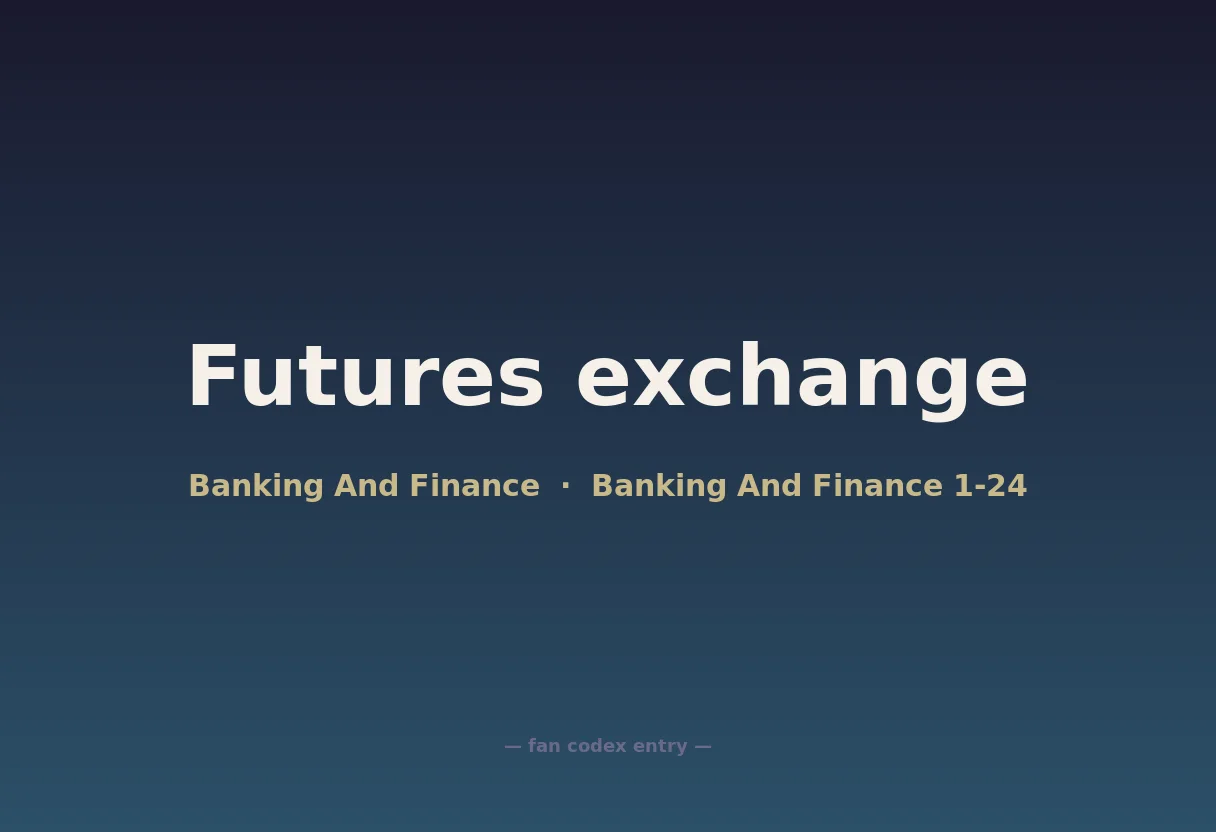 Futures exchange